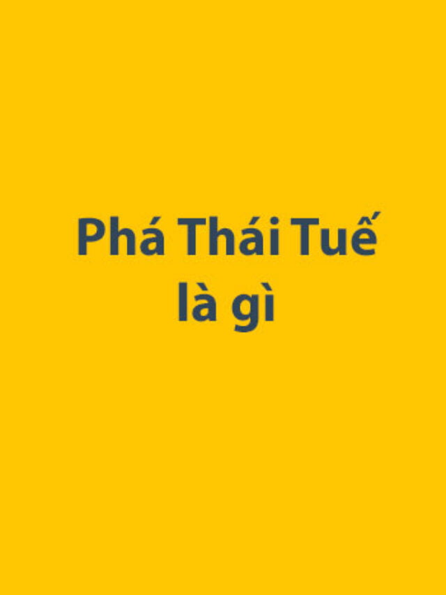 Phá Thái Tuế là gì