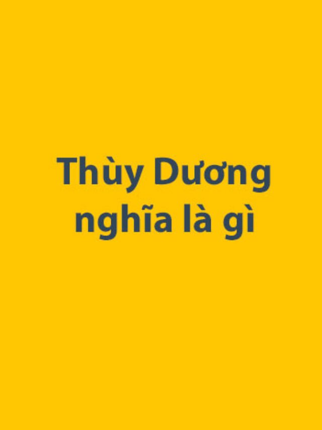 Thùy Dương nghĩa là gì