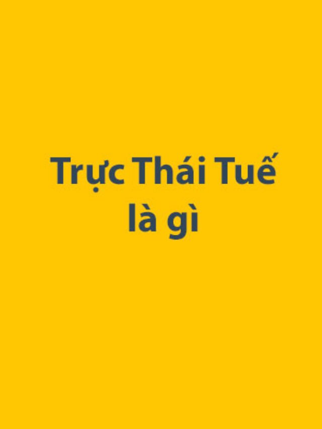Trực Thái Tuế là gì