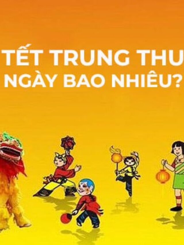 Trung thu là ngày bao nhiêu
